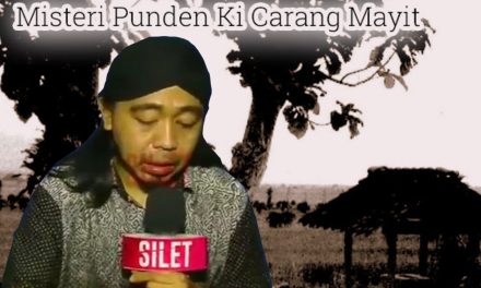 Kisah Kyai Pamungkas: MISTERI PUNDEN KI CARANG MAYIT 