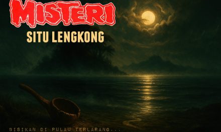 SITU LENGKONG: Bisikan di Pulau Terlarang